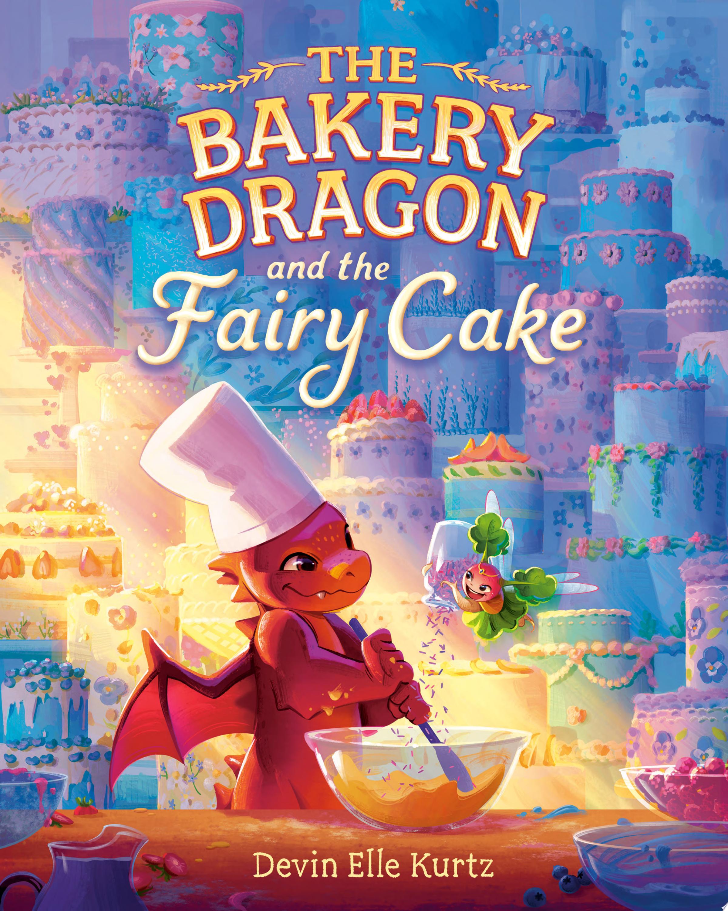 Image for "The Bakery Dragon and the Fairy Cake"
