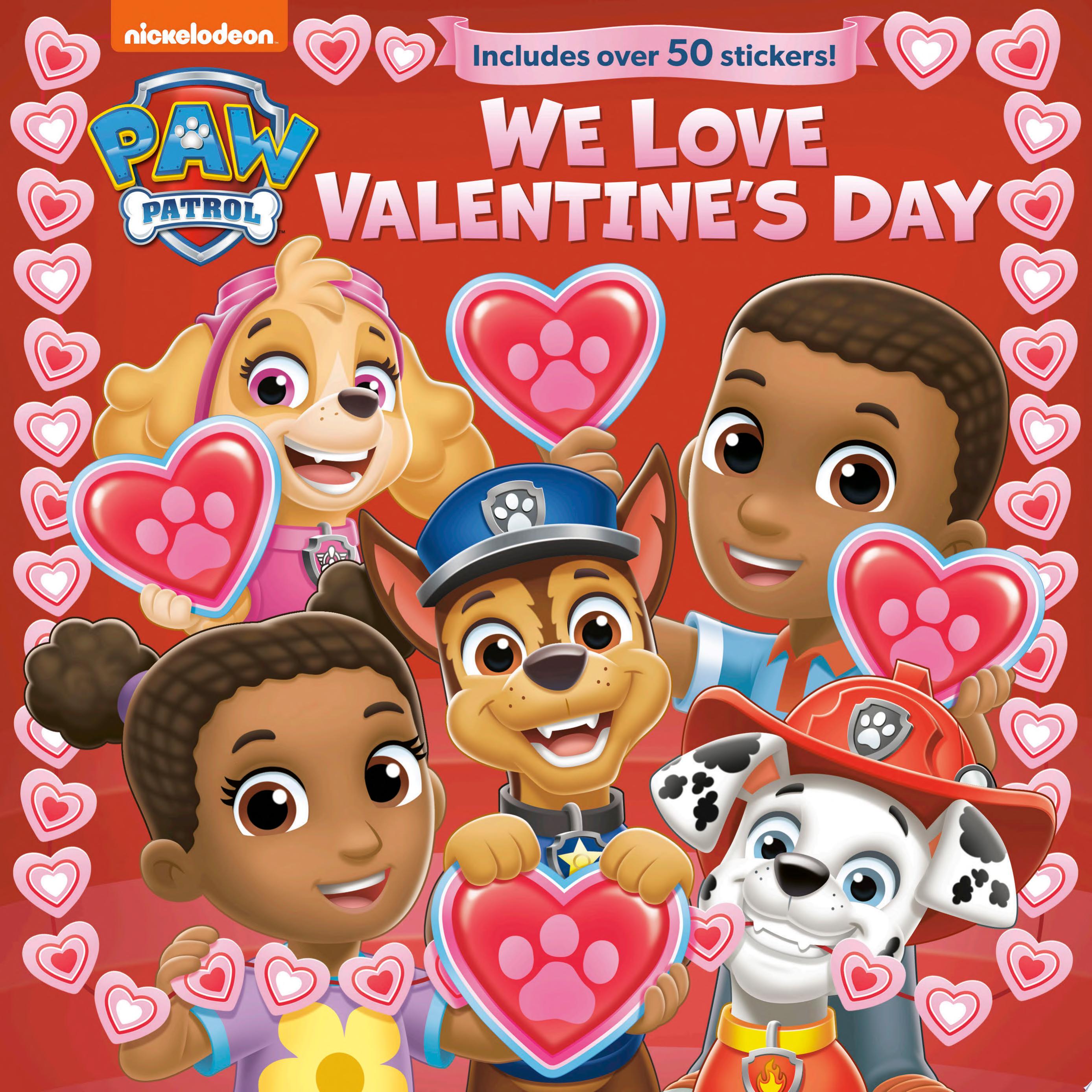 Image for "We Love Valentine's Day (PAW Patrol)"