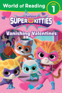 Image for "World of Reading: Super Kitties: Vanishing Valentines"