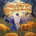 Image for "Murray&#039;s Howl-O-ween"