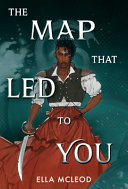 Image for "The Map That Led to You (A Novel)"