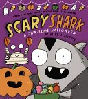 Image for "Scary Shark: a Jaw-Some Halloween"
