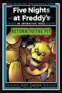 Image for "Five Nights at Freddy&#039;s: Return to the Pit (Interactive Novel #2)"