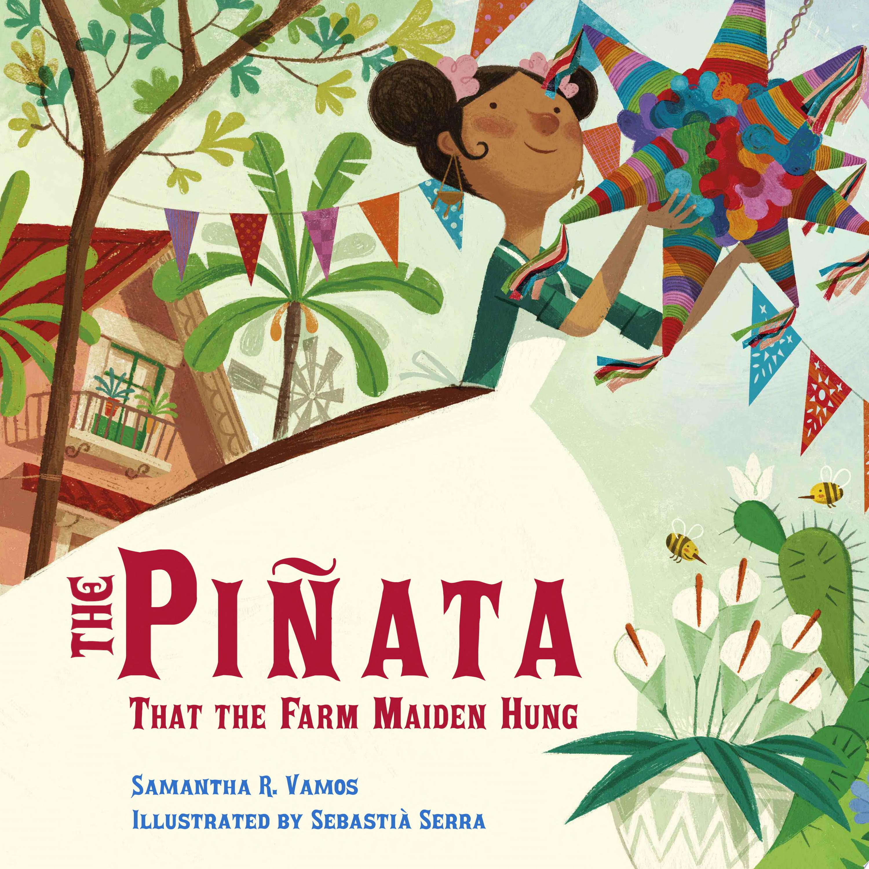 Image for "The Piñata That the Farm Maiden Hung"