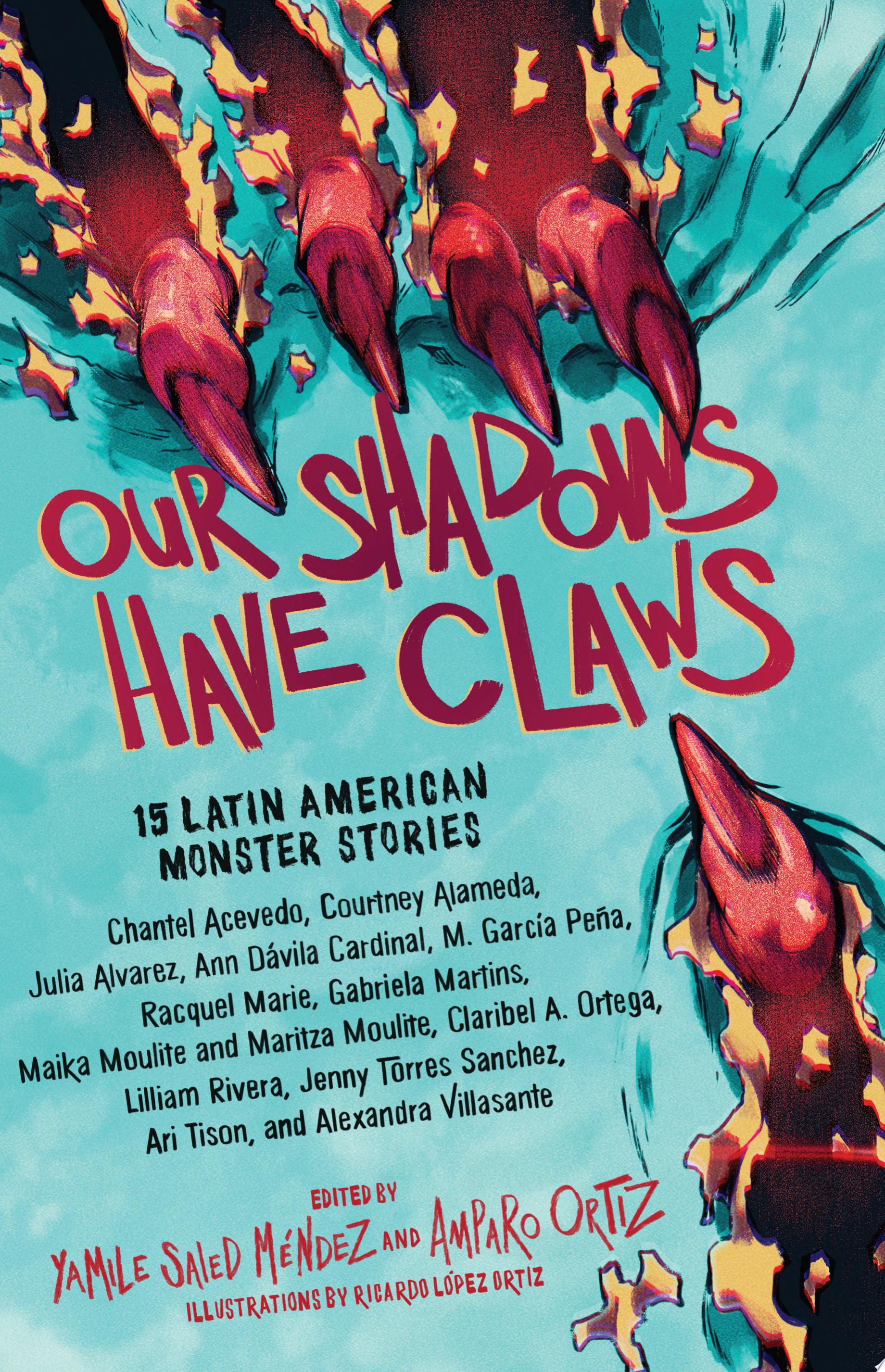 Image for "Our Shadows Have Claws"